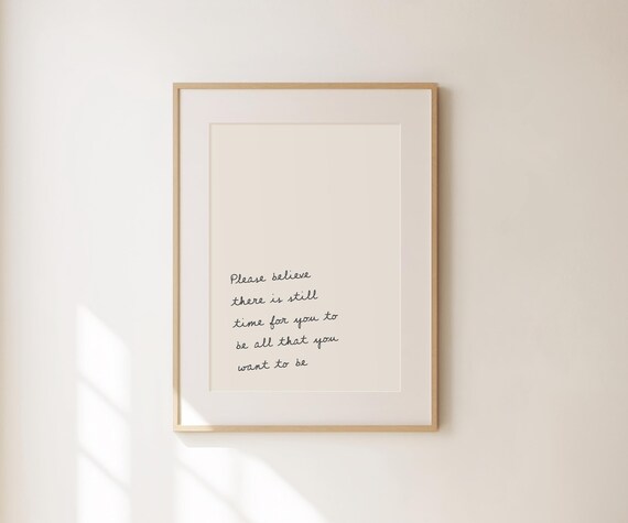 Please Believe There Is Still Time Cream Minimalist Quote Wall Print