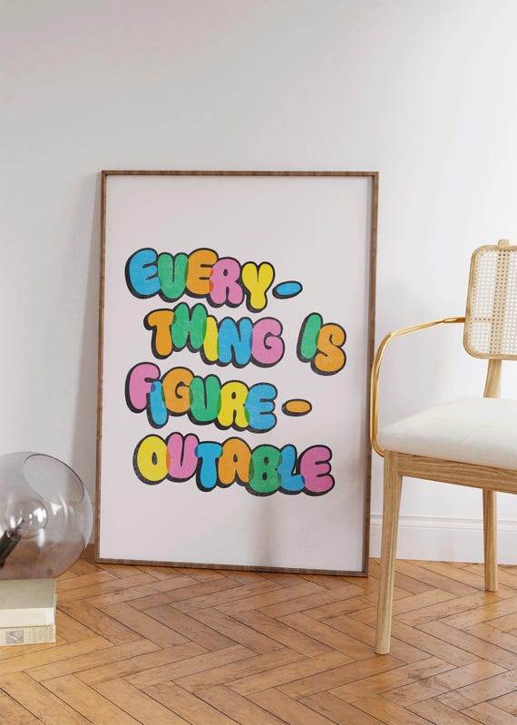 Everything Is Figureoutable Print Trendy Quotes Wall Art Girly Gifts Inspirational Quotes Apartment Decor Cute Motivational Prints
