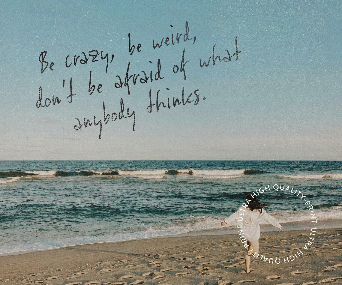 Be Crazy Be Weird Beach Quote Print Inspirational Ocean Wall Art Poster - Image 5