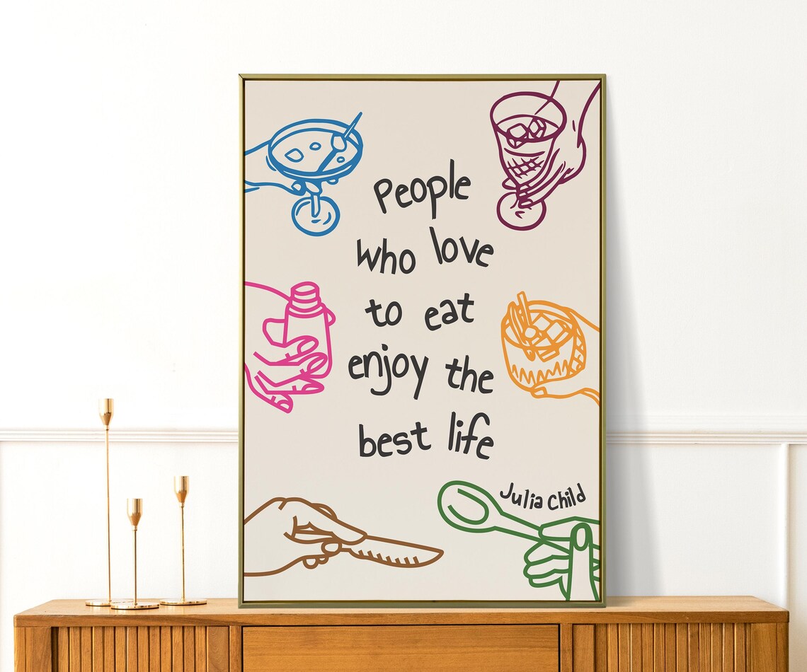 Julia Child People Who Love To Eat Kitchen Quote Colorful Foodie Print