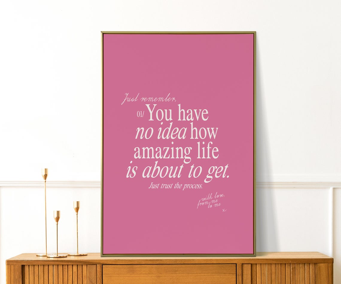 You Have No Idea How Amazing Life Is About To Get Pink Quote Poster - Image 2