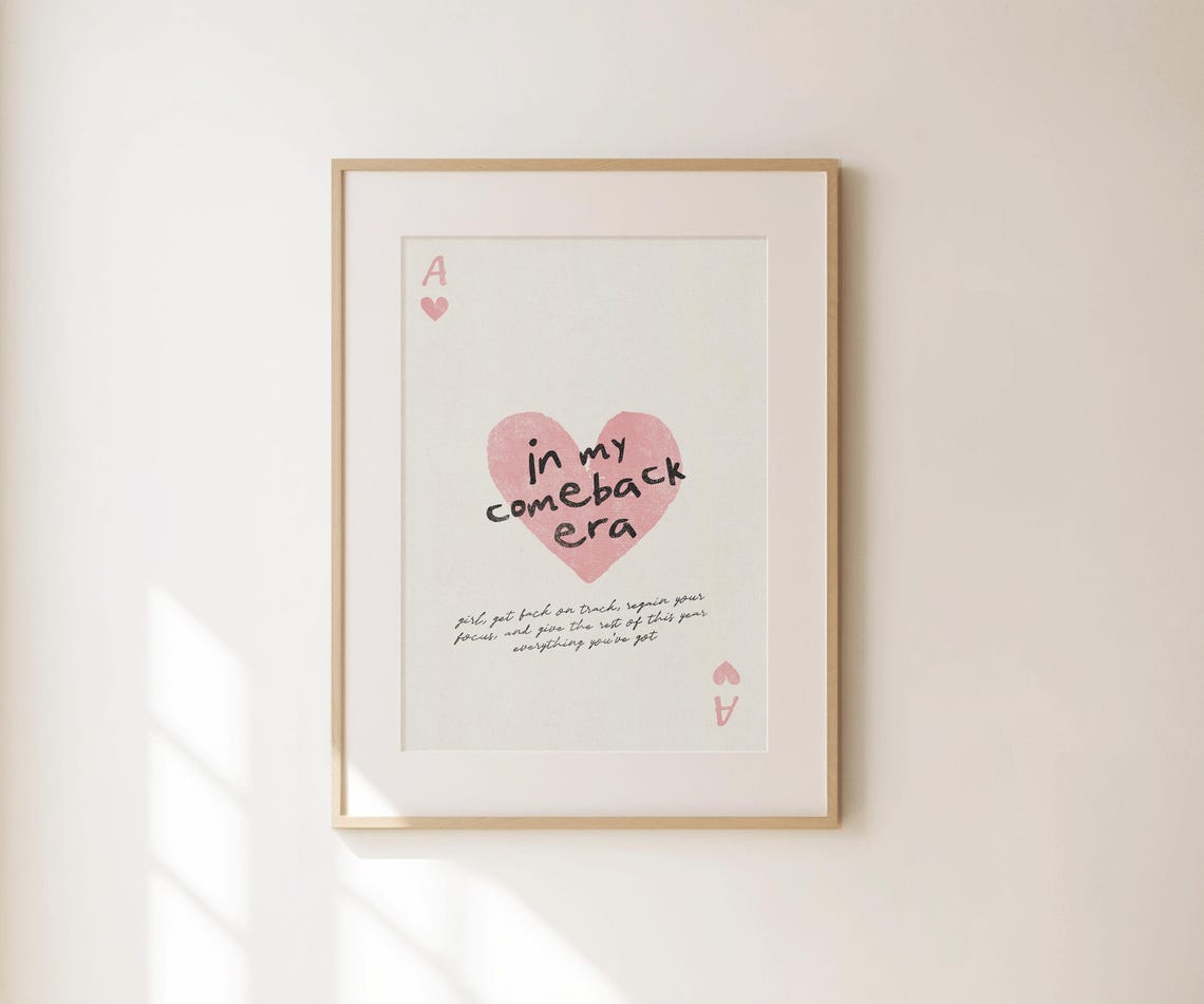 In My Comeback Era Pink Heart Ace Soft Feminist Motivation Poster