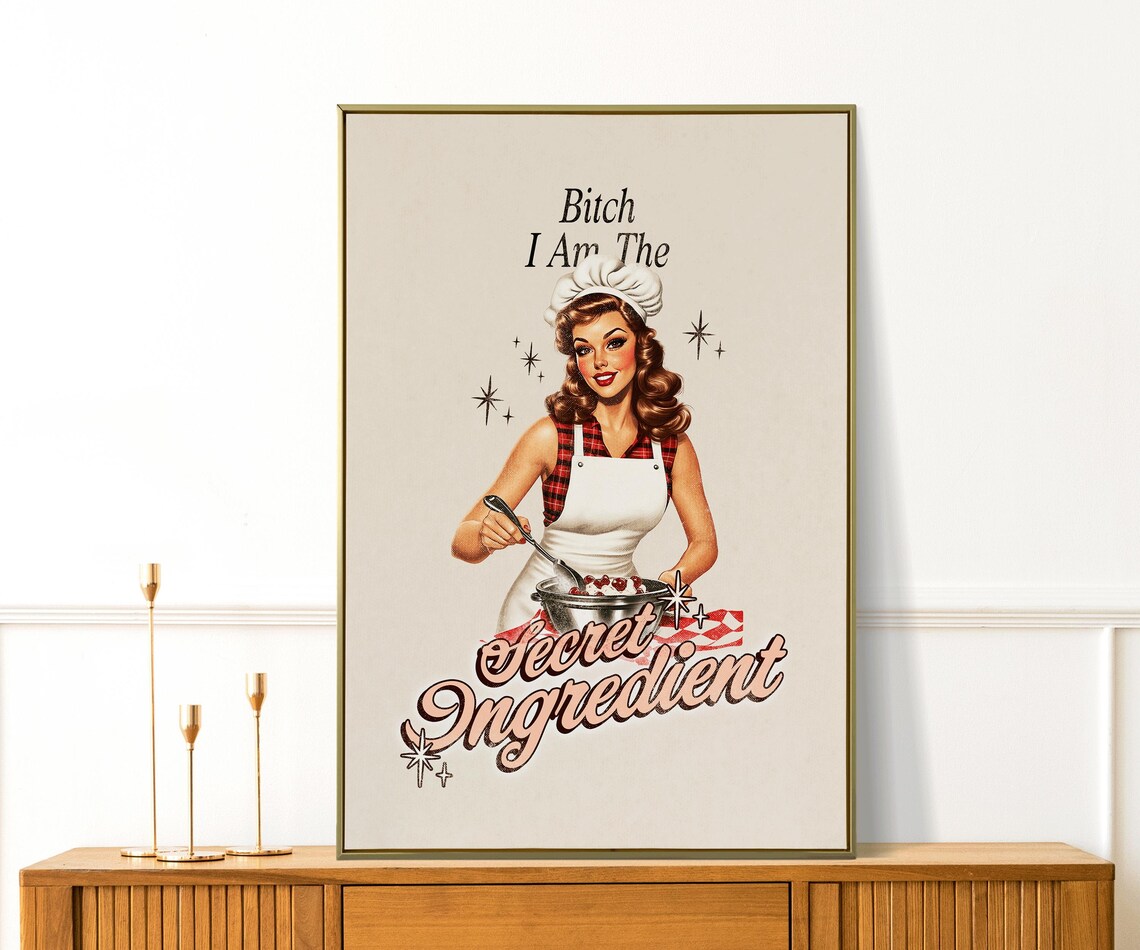 Bitch I Am The Secret Ingredient Retro Cooking Pin Up Funny Poster - Image 2