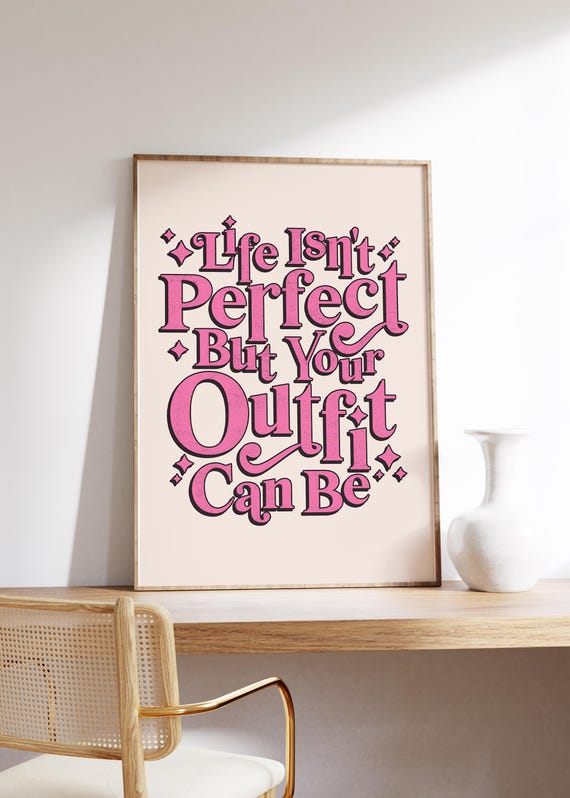 Life Isnt Perfect Wall Art Trendy Preppy Quotes Print Wall Decor Pink Wall Art Girly Apartment Decor Cute Prints Pink Gift For Friends