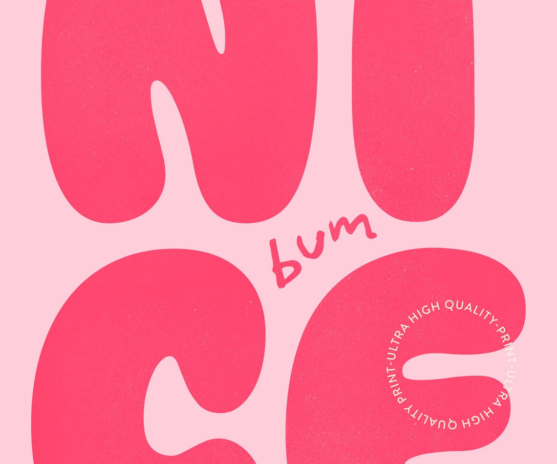 Nice Bum Cheeky Pink Bubble Letter Funny Typography Wall Poster - Image 5