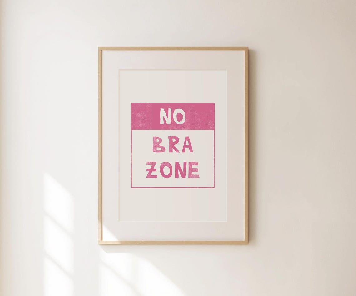 No Bra Zone Pink Sign Print Funny Feminist Dorm Room Wall Art Poster - Image 2