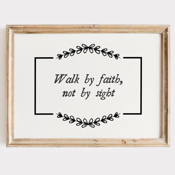 Walk By Faith Not By Sight White Minimal Faith Quote Art Poster