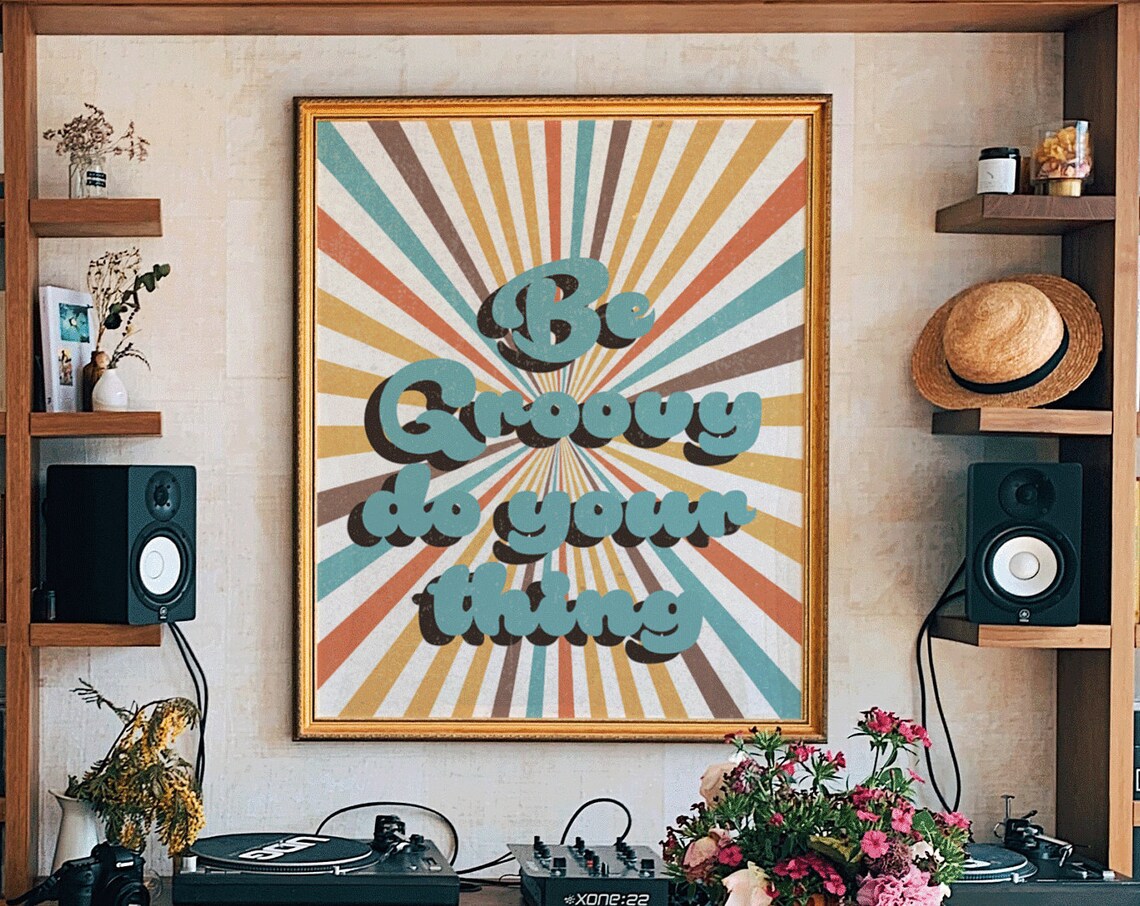 Be Groovy Do Your Thing Retro Sunburst Quote Typography Wall Poster