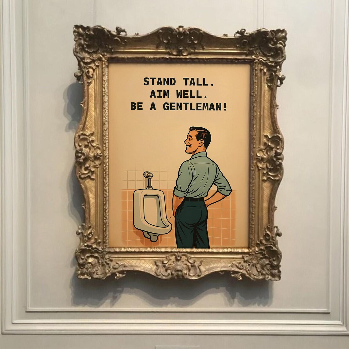 Stand Tall Aim Well Be a Gentleman Retro Bathroom Humor Poster