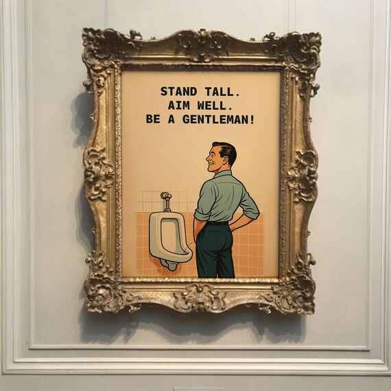 Stand Tall Aim Well Be a Gentleman Retro Bathroom Humor Poster