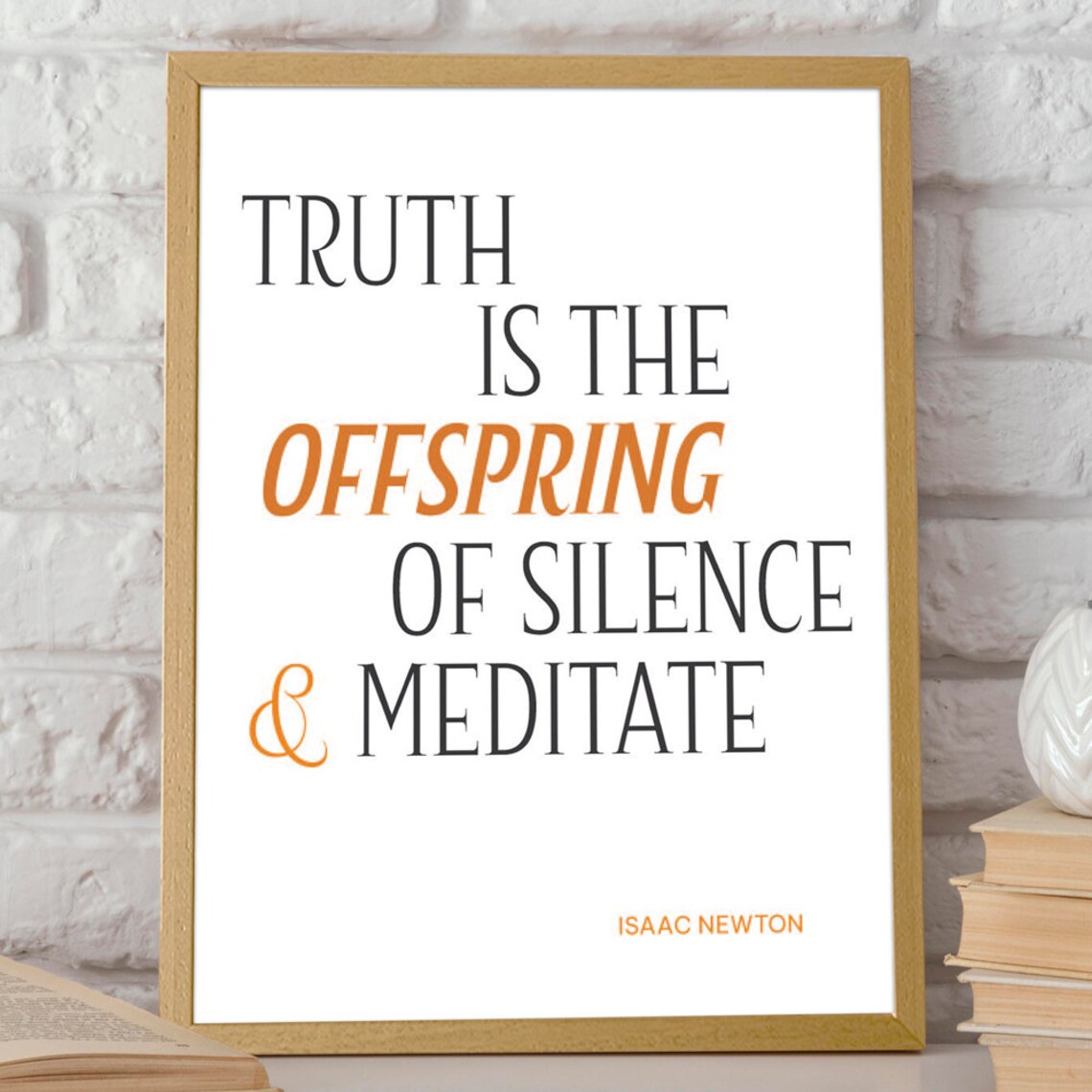 Truth Is The Offspring Of Silence And Meditation Isaac Newton Poster - Image 2
