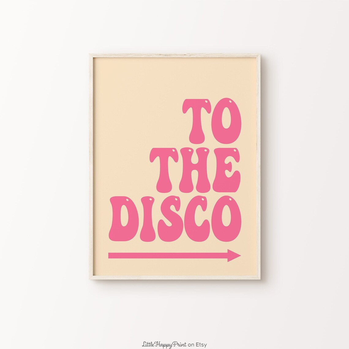 To The Disco Pink Retro Groovy Funky Arrow Party Quote Poster