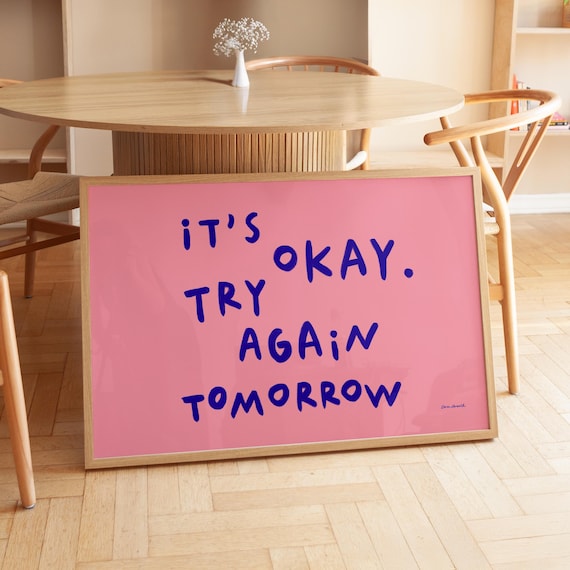 Its Okay Try Again Tomorrow Gentle Blue Pink Quote Art Poster