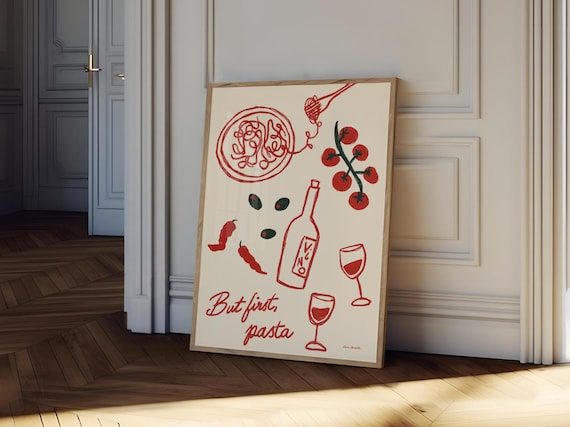 But First Pasta Italian Wine Hand Drawn Kitchen Food Art Poster
