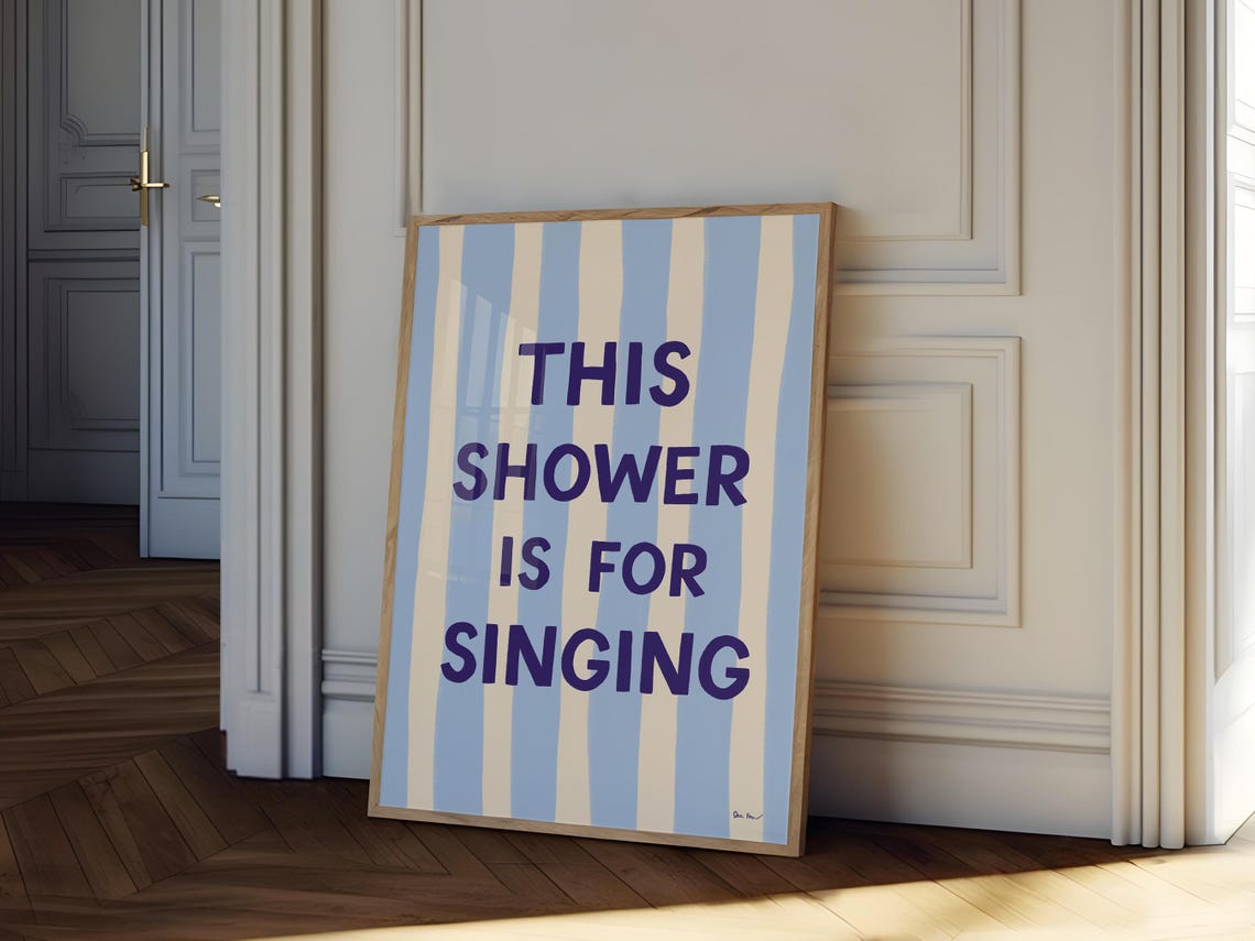 This Shower Is For Singing Blue Striped Bathroom Quote Poster - Image 4