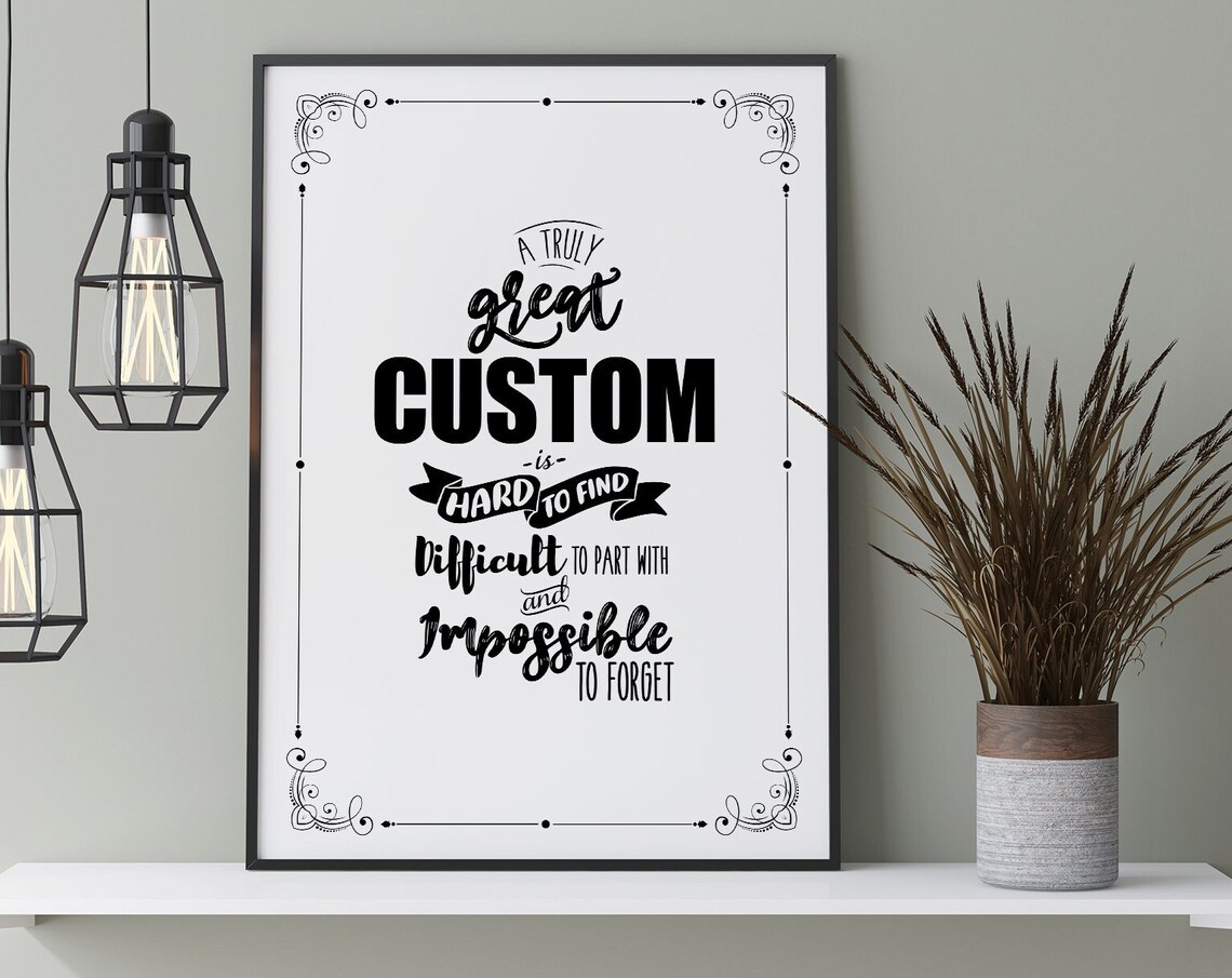 A Truly Great Custom Is Hard to Find Vintage Style Quote Poster