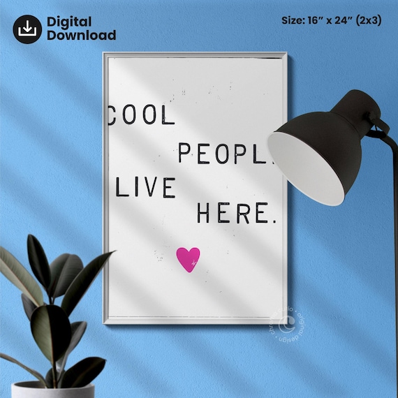 Cool People Live Here Pink Heart Playful Quote Poster for Bedroom