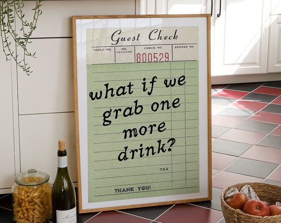What If We Grab One More Drink Print Guest Check Print Trendy Kitchen Decor Bar Cart Print Retro Guest Check Wall Art Funky Bar Decor