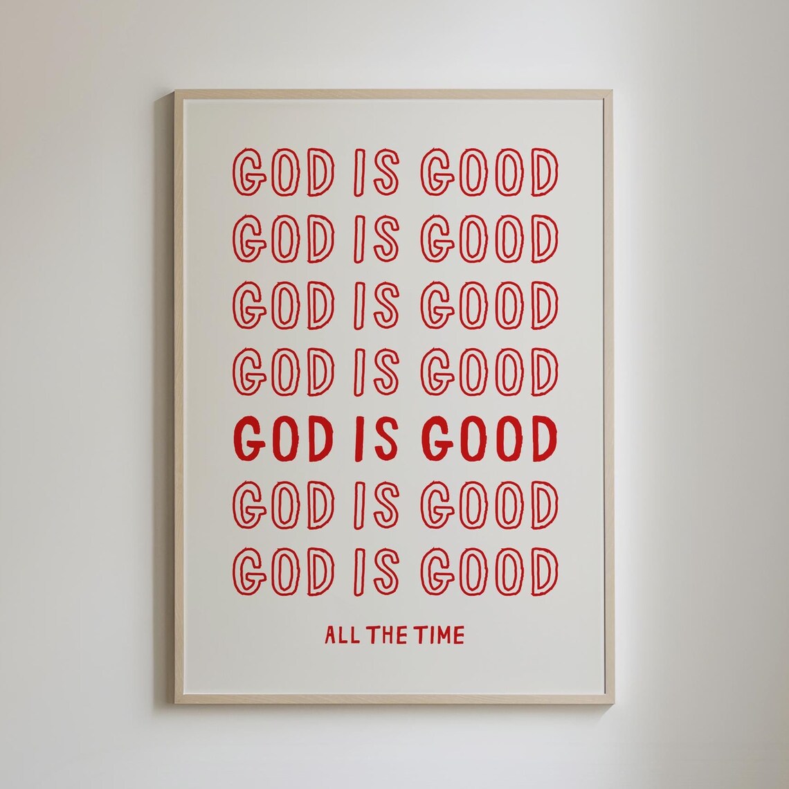 God Is Good All the Time Red Repeated Faith Christian Poster