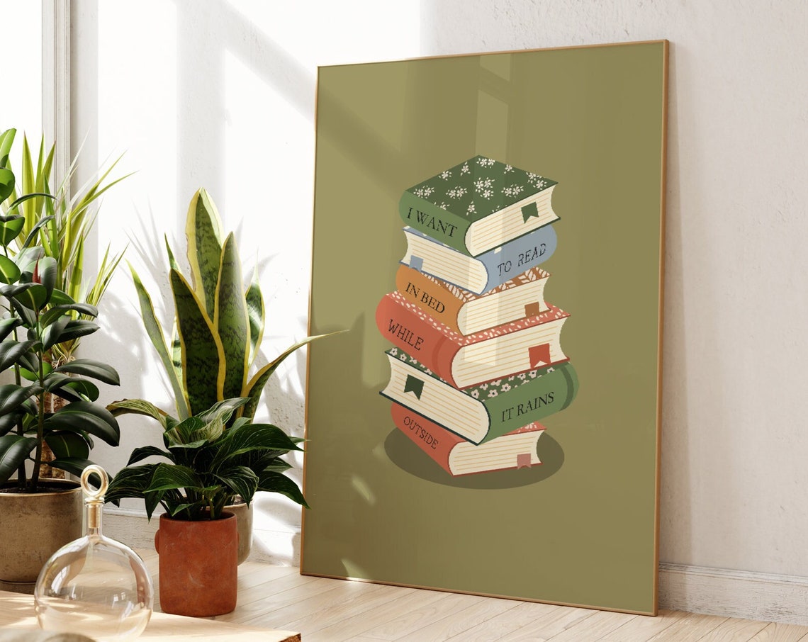 I Want To Read In Bed While It Rains Green Book Stack Quote Poster