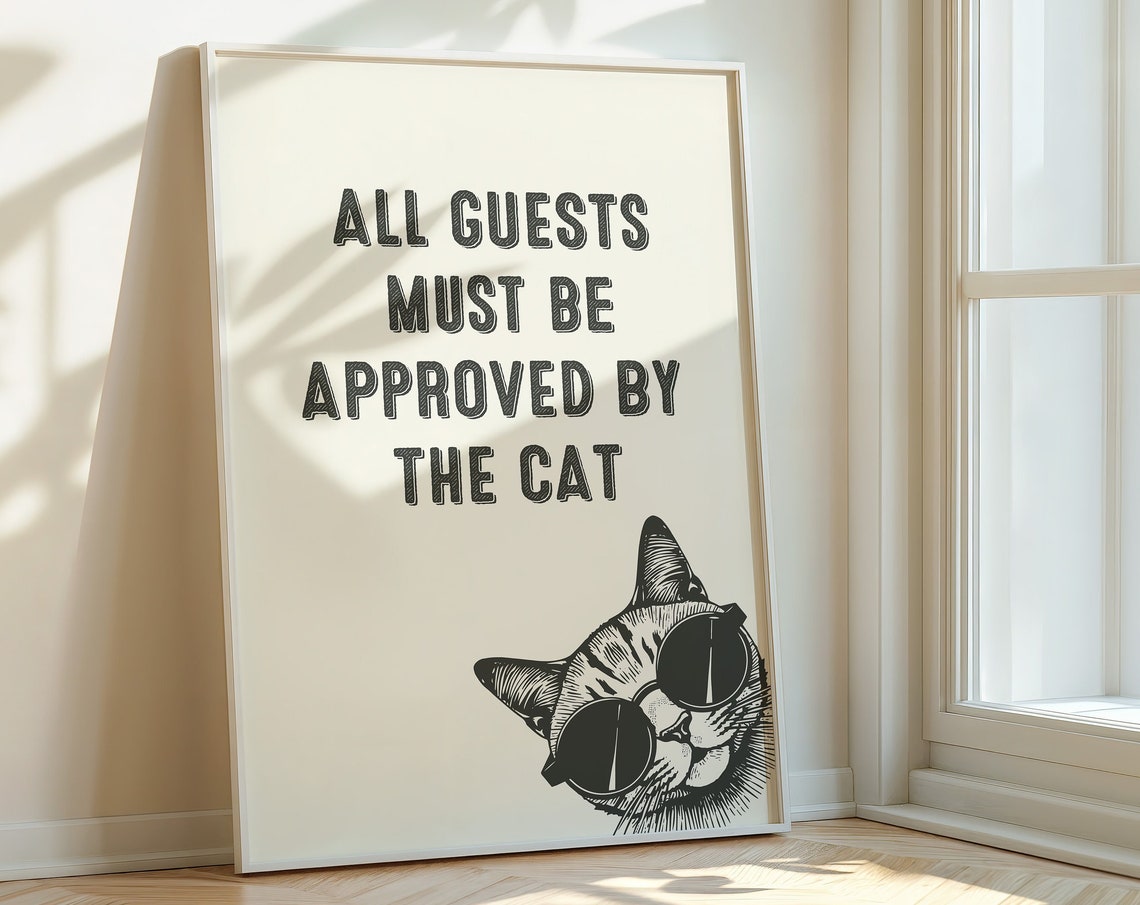 All Guests Must Be Approved by the Cat Funny Entryway Poster
