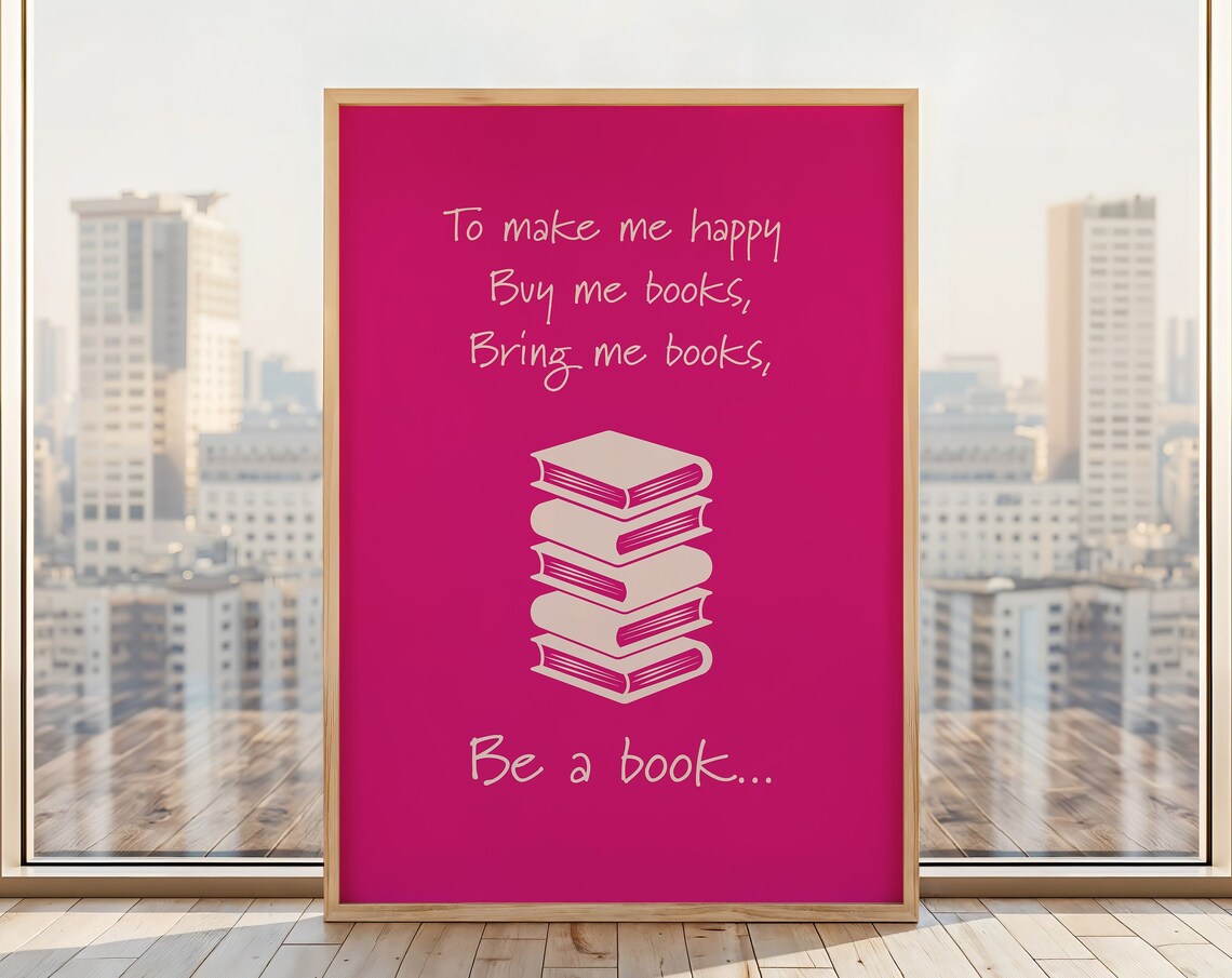 To Make Me Happy Buy Me Books Bold Hot Pink Reader Quote Poster