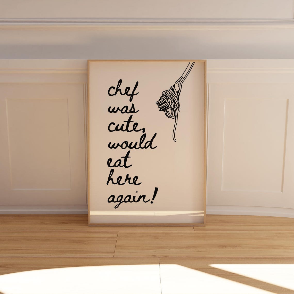 Chef Was Cute Would Eat Here Again Pasta Kitchen Quote Poster