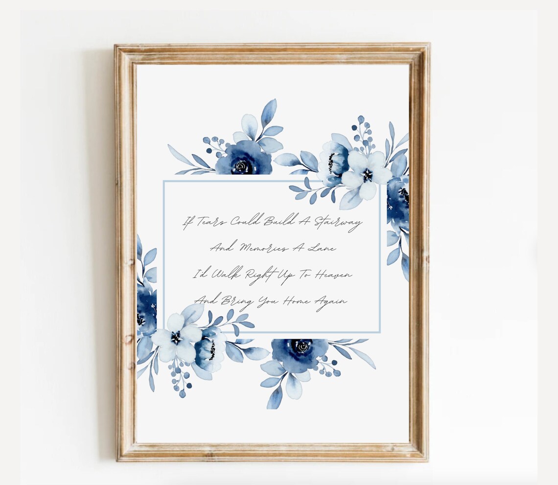 If Tears Could Build A Stairway Poem With Blue Florals Print - Image 2