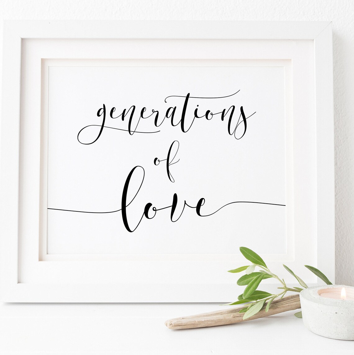 Generations Of Love Wedding Sign, Wedding Print