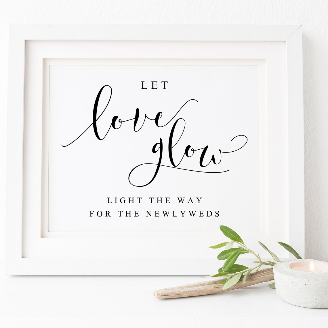 Let Love Glow Sign, Wedding Ceremony Print