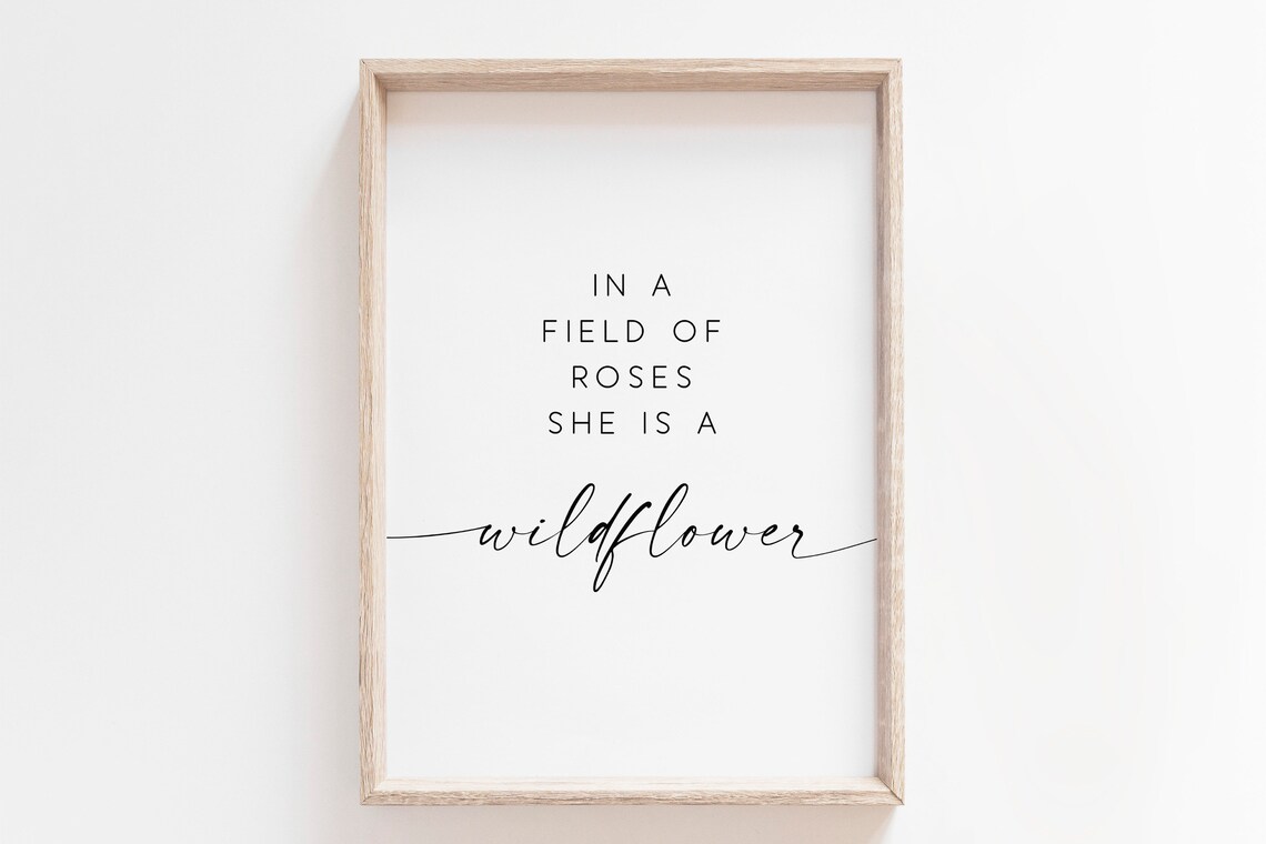 In A Field Of Roses She Is A Wildflower Nursery Art Print