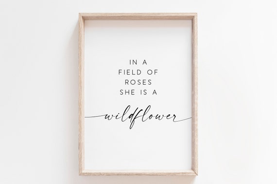 In A Field Of Roses She Is A Wildflower Nursery Art Print