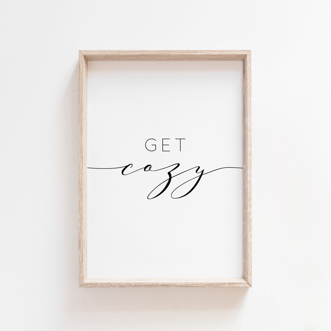 Get Cozy Quote Print, Living Room Wall Art