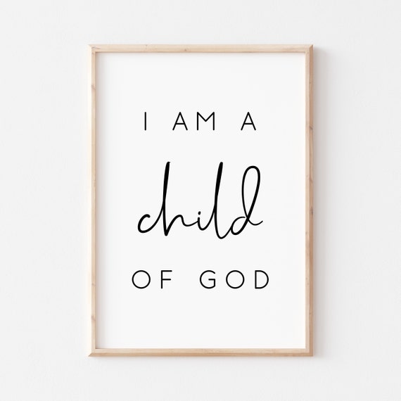 I Am A Child Of God Nursery Bible Verse Poster
