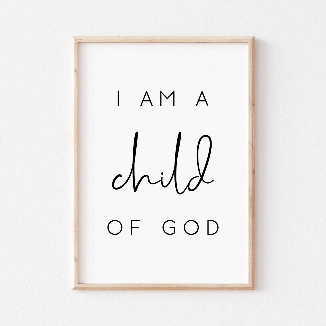 I Am A Child Of God Nursery Bible Verse Poster