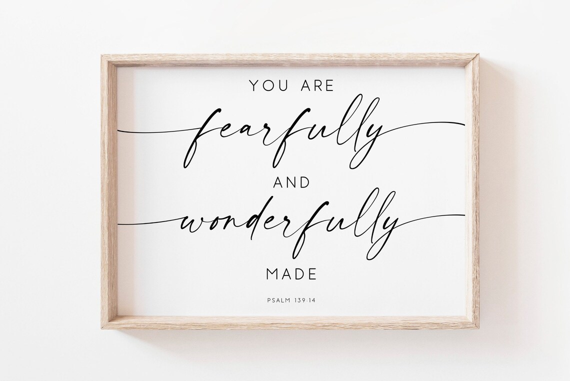 You Are Fearfully And Wonderfully Made Psalm 139 14 Bible Verse Wall Art