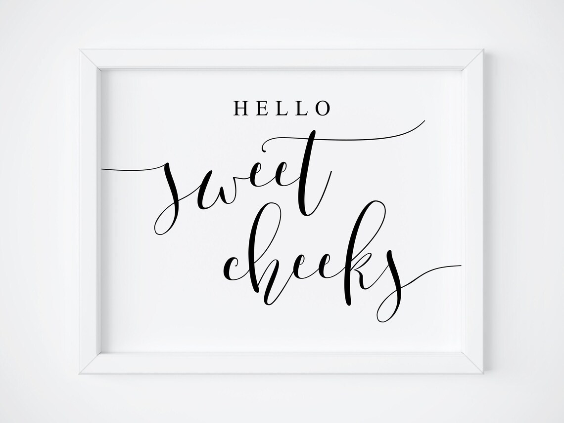 Hello Sweet Cheeks Funny Bathroom Sign Poster