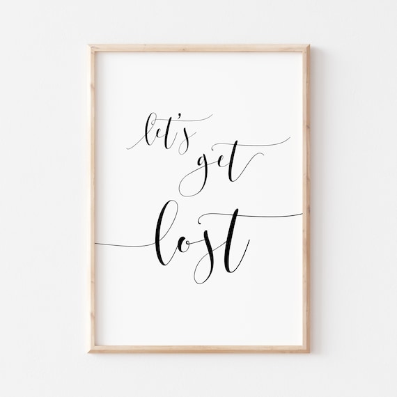 Lets Get Lost Quote Travel Poster Art Print