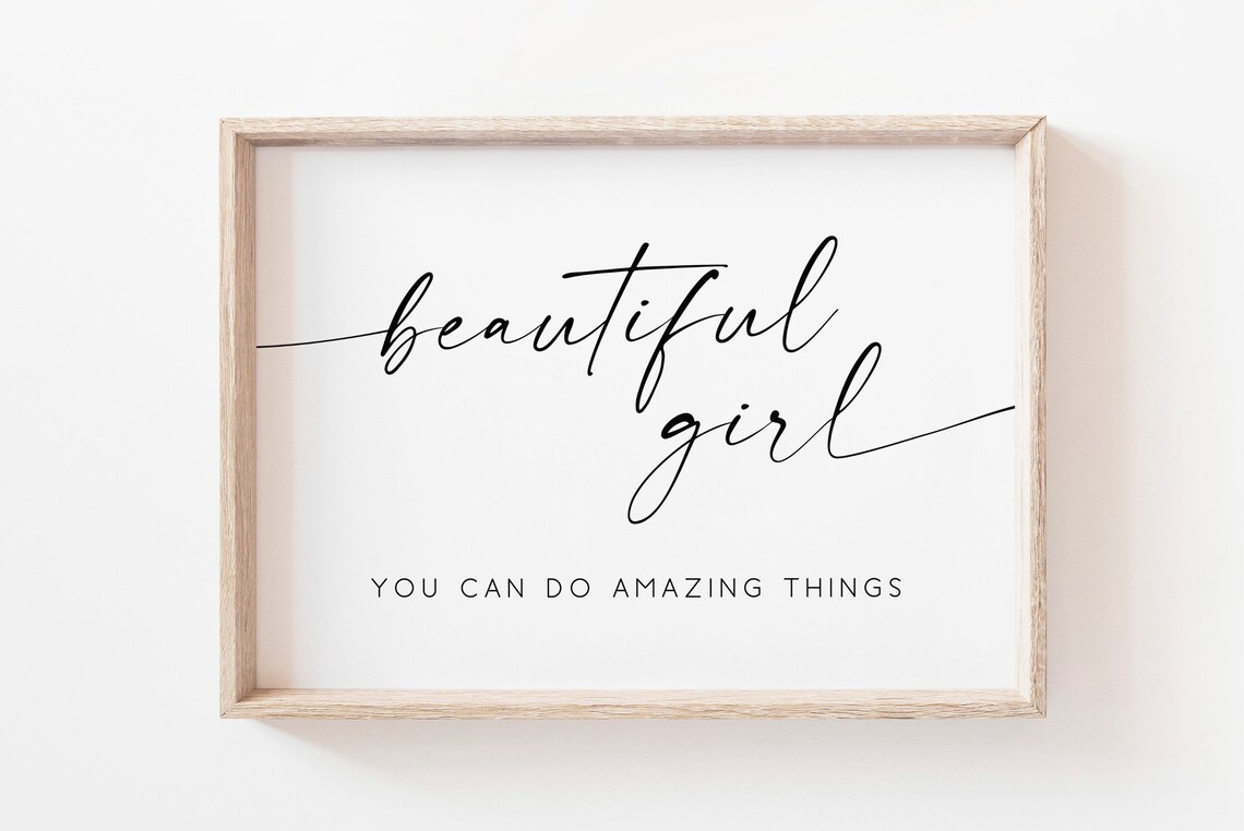Beautiful Girl You Can Do Amazing Things Art Print