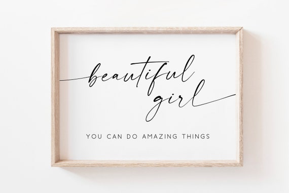 Beautiful Girl You Can Do Amazing Things Art Print