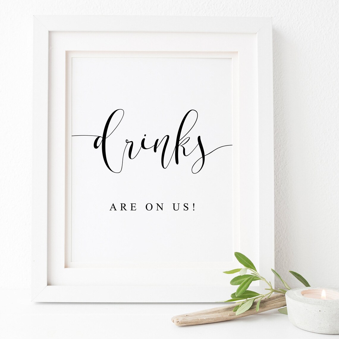 Drinks Are On Us Wedding Bar Sign, Open Bar Print
