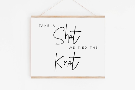 Take a Shot We Tied the Knot Wedding Bar Poster