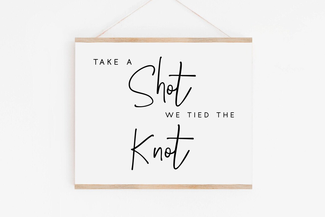 Take a Shot We Tied the Knot Wedding Bar Poster