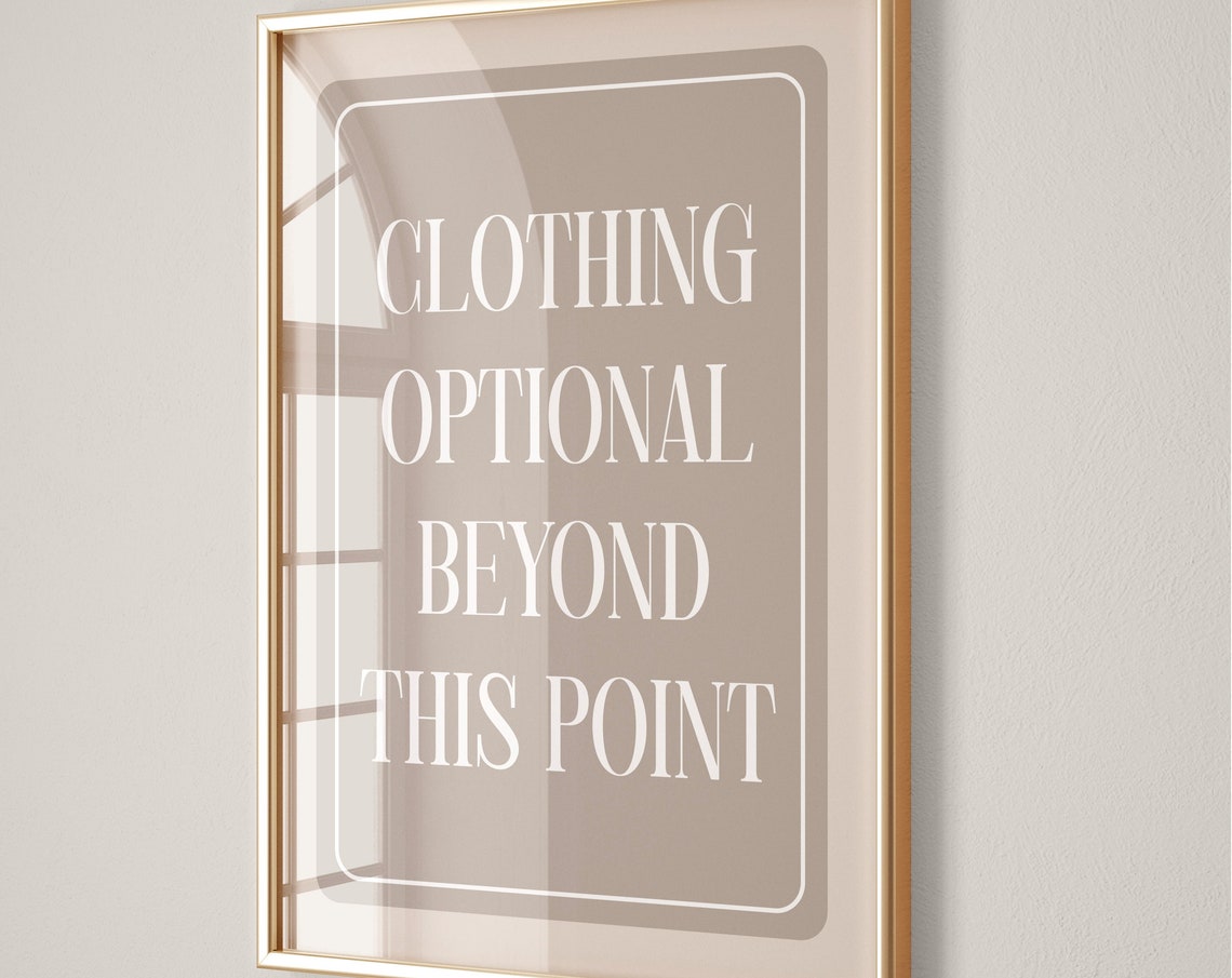 Clothing Optional Beyond This Point Taupe Funny Sign Wall Poster