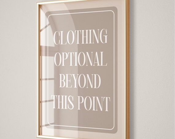 Clothing Optional Beyond This Point Taupe Funny Sign Wall Poster