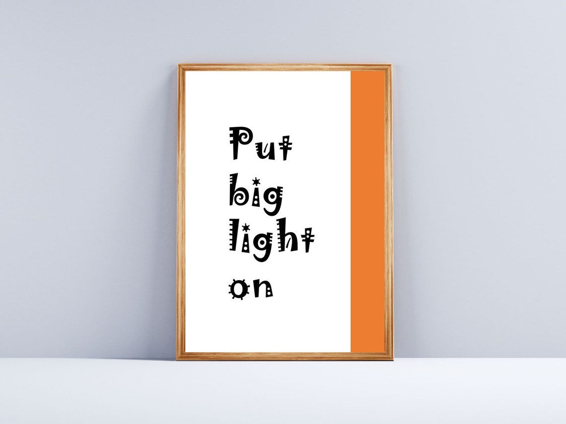 Put Big Light On Funny British Quote Minimalist Typography Poster