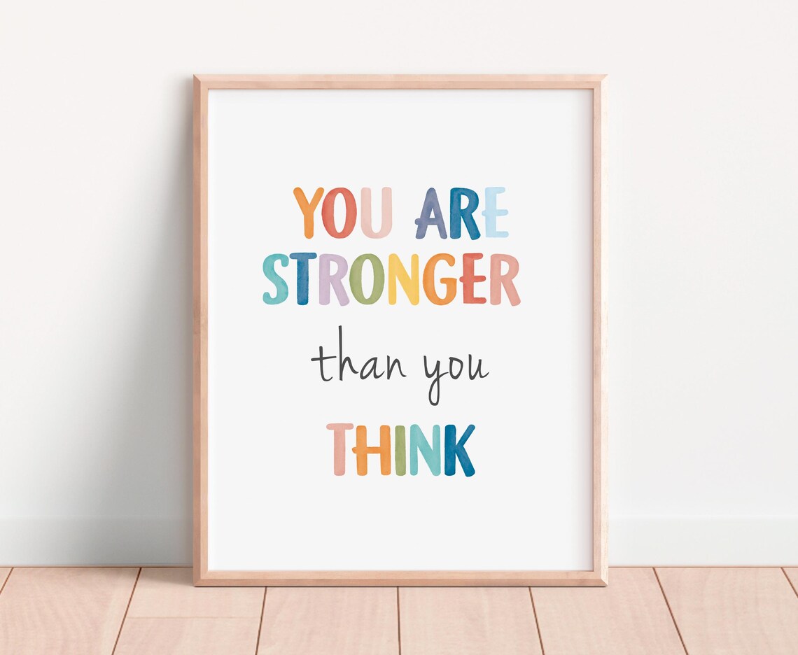 You Are Stronger Than You Think Art Print - Image 4