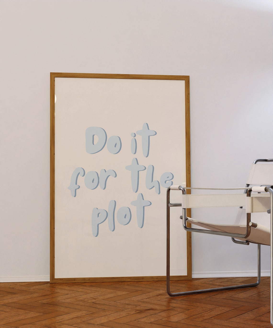 Do It For The Plot Blue Chunky Type Fun Quote Dorm Room Poster - Image 3