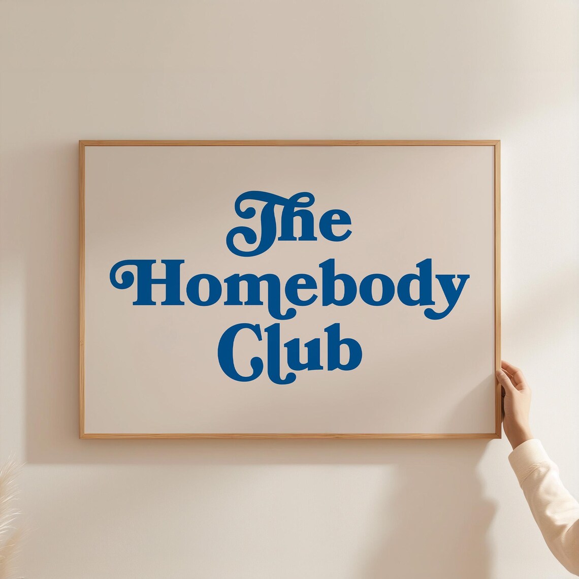 The Homebody Club Navy Blue Retro Typography Quote Wall Poster