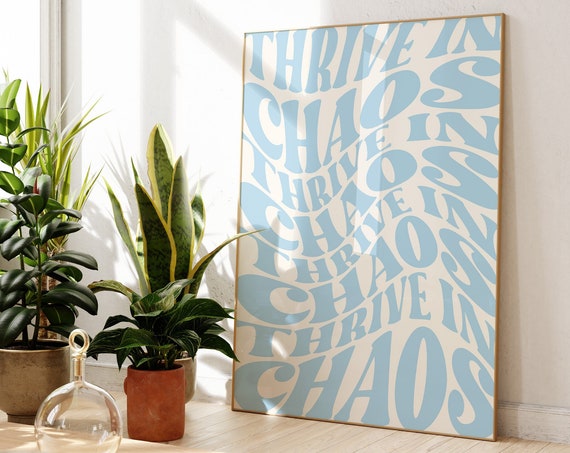 Thrive In Chaos Pastel Blue Y2k Trendy Quote Art 1981 Pastel Blue Preppy Wall Art Affirmation Typography Print